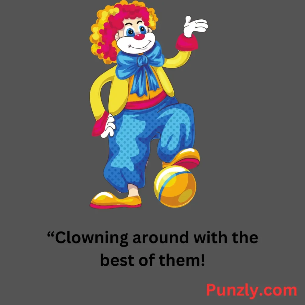 Clown Puns Captions