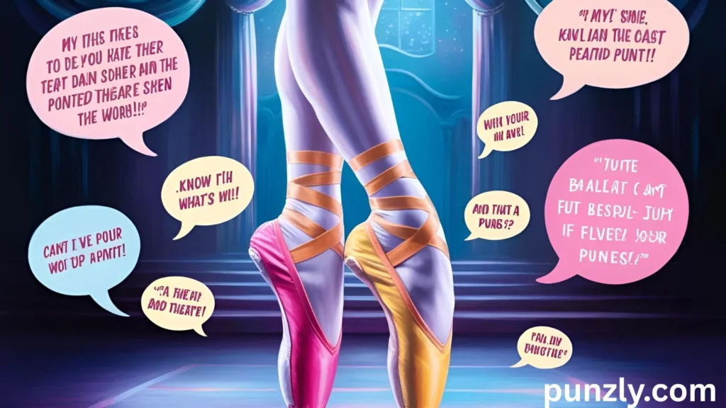Pointe Shoe Puns