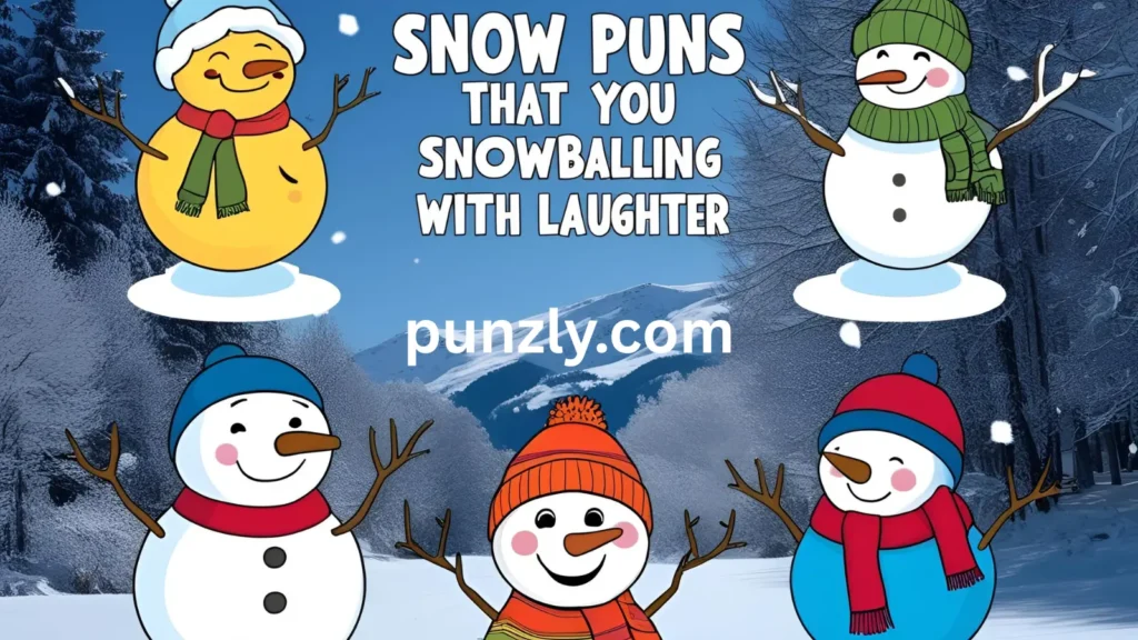 Snow Puns