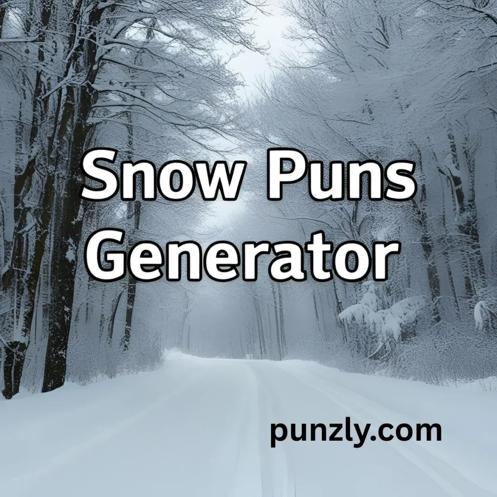 Snow Puns