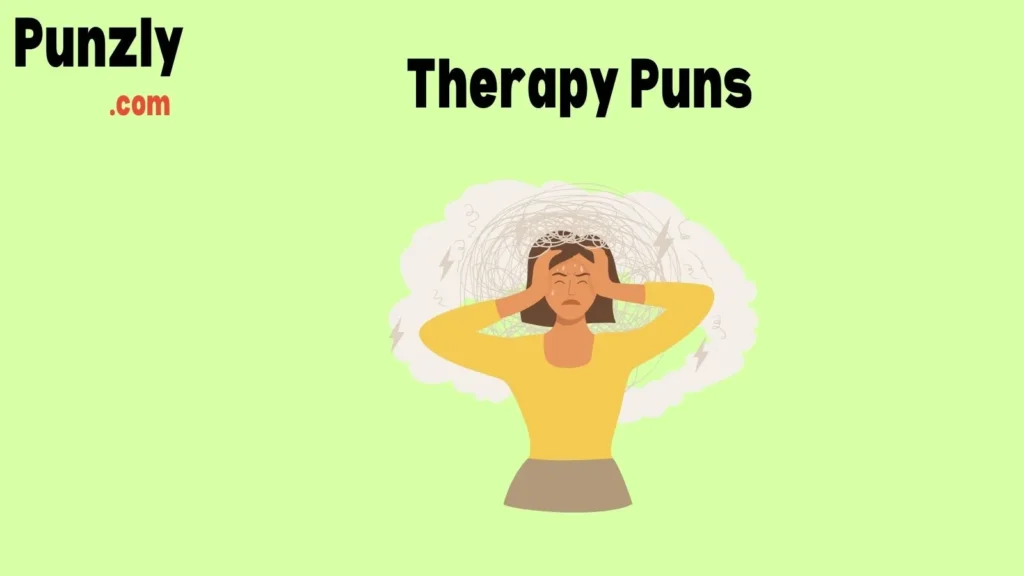 Therapy Puns