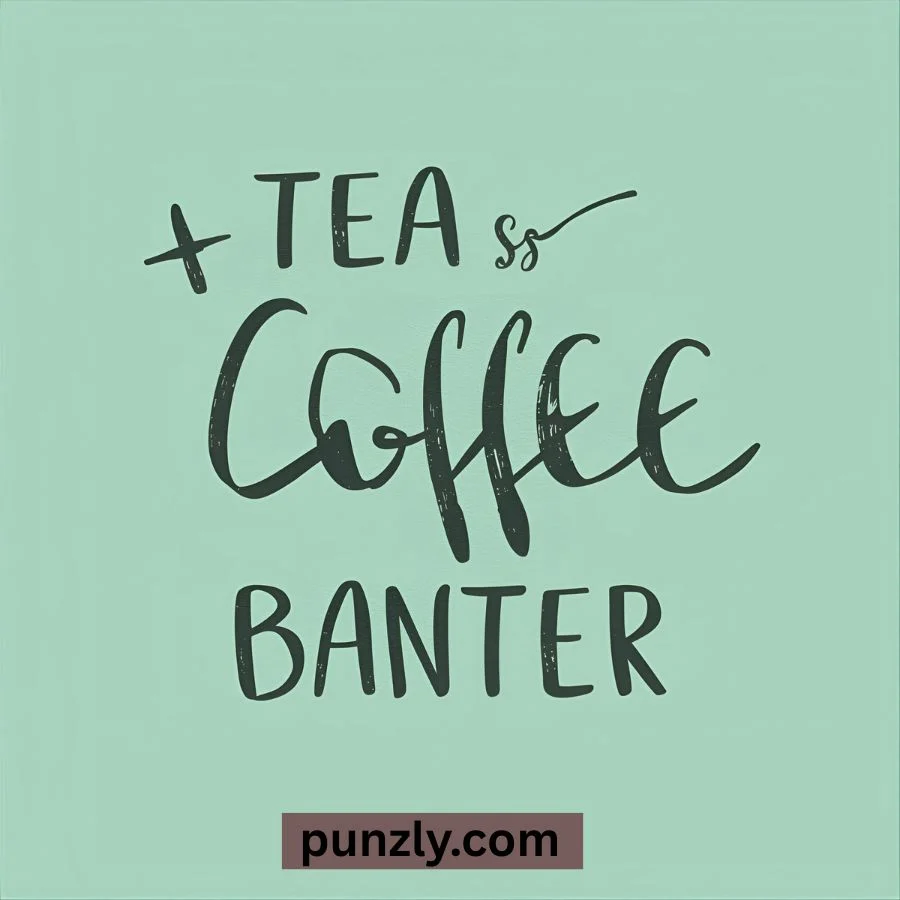 Tea vs. Coffee Banter