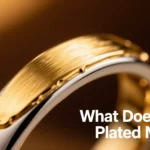 What Does Gold Plated Mean